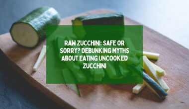 Raw Zucchini Safe or Sorry Debunking Myths About Eating Uncooked Zucchini